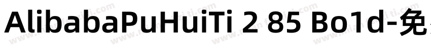 AlibabaPuHuiTi 2 85 Bo1d字体转换